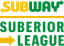 Subway Suberior League